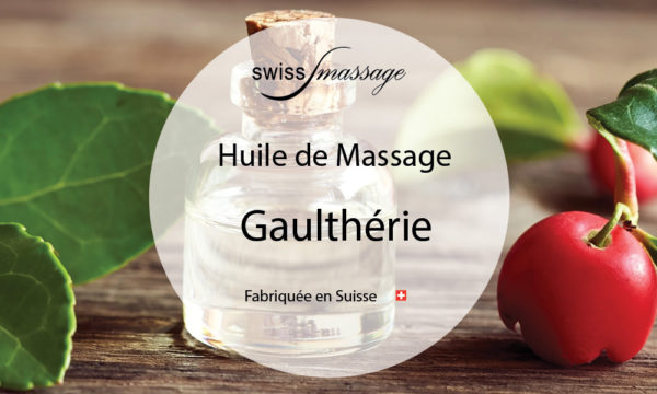 Huile de massage Gaultherie Swissmassage