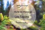 Huile de massage Les Sapins